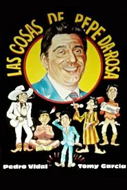 Poster do filme Las cosas de Pepe da Rosa