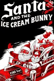 Santa and the Ice Cream Bunny movie poster