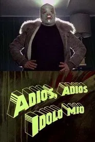 Poster do filme Adiós, adiós ídolo mío