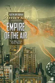Empire of the Air: The Men Who Made Radio movie poster