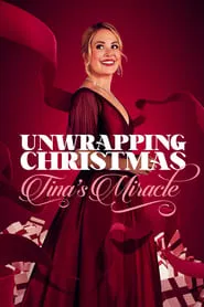 Poster do filme Unwrapping Christmas: Tina's Miracle