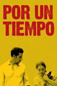 Por un tiempo movie poster