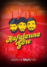Kafalarına Göre tv show poster