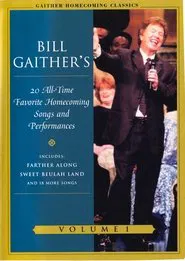 Gaither Homecoming Classics Vol 1 movie poster