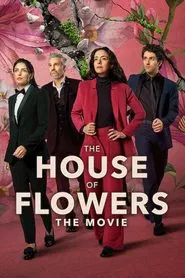 The House of Flowers: The Movie movie poster