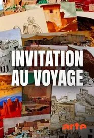Invitation au voyage - Nos inspirations tv show poster