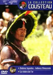 The Cousteau Collection N°18-1 | Fleeing Shadows: Indians of the Amazon movie poster