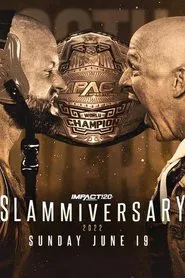 Poster do filme IMPACT Wrestling: Slammiversary 2022