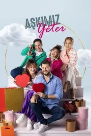 Aşkımız Yeter tv show poster