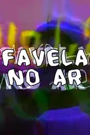 Favela no Ar movie poster