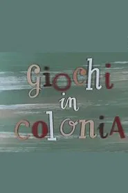 Giochi di colonia movie poster