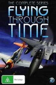 Flying Through Time tv show poster