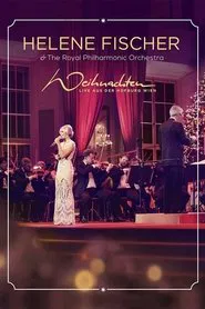 Helene Fischer - Weihnachten - Live aus der Hofburg Wien movie poster