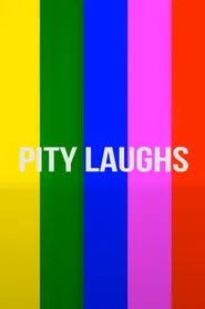 Pity Laughs tv show poster