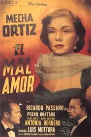El mal amor movie poster