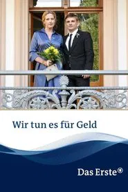 Wir tun es für Geld movie poster