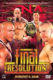 TNA Final Resolution January 2008 movie poster