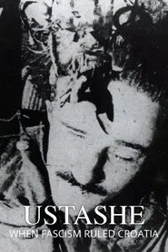 Ustashe: When Fascism Ruled Croatia movie poster