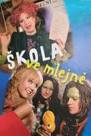 Škola ve mlejně movie poster