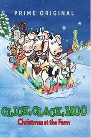 Click, Clack, Moo: Christmas at the Farm movie poster