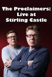 The Proclaimers: Live at Stirling Castle movie poster