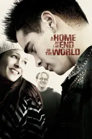 A Home at the End of the World movie poster