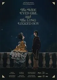 The Wide Eyed Girl and the Long Legged Boy movie poster