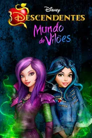 Poster da série Descendentes: Mundo de Vilões