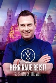 Herr Raue reist! So schmeckt die Welt tv show poster