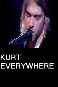 Kurt Everywhere movie poster