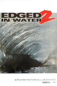 Edged in Water 2 movie poster