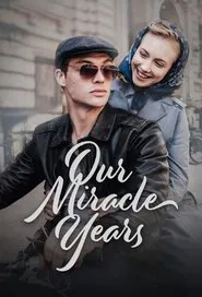 Our Miracle Years tv show poster