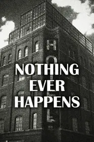 Poster do filme Nothing Ever Happens
