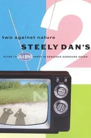 Steely Dan: Two Against Nature movie poster