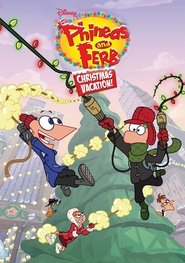 Phineas and Ferb Christmas Vacation! movie poster