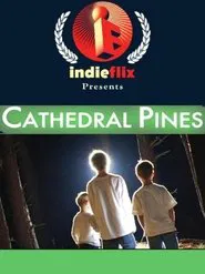 Cathedral Pines movie poster