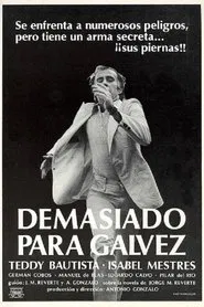 Poster do filme Too Much for Galvez