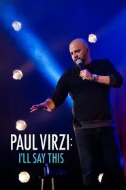 Paul Virzi: I'll Say This movie poster