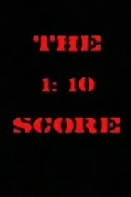 The 1:10 Score movie poster