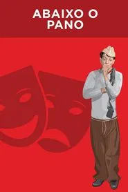 Poster do filme Abaixo o Pano
