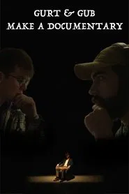 Gurt & Gub Make A Documentary movie poster