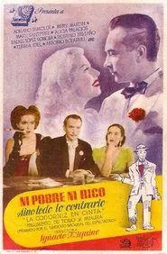 Poster do filme Ni pobre, ni rico, sino todo lo contrario