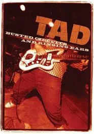 TAD: Busted Circuits and Ringing Ears movie poster