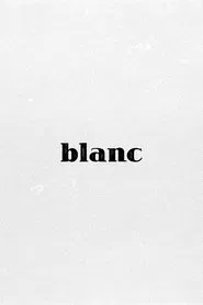 Blanc movie poster