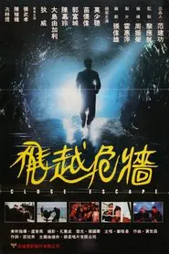 Poster do filme Close Escape