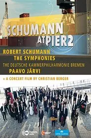 Schumann at Pier2 movie poster