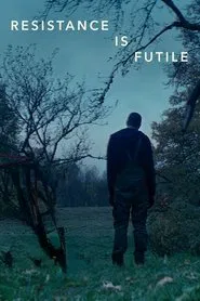 Resistance is Futile movie poster