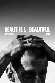 Beautiful Evening, Beautiful Day movie poster