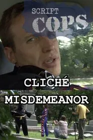 Script Cops: Cliché Misdemeanor movie poster