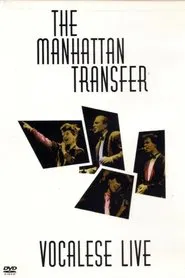 The Manhattan Transfer: Vocalese Live movie poster